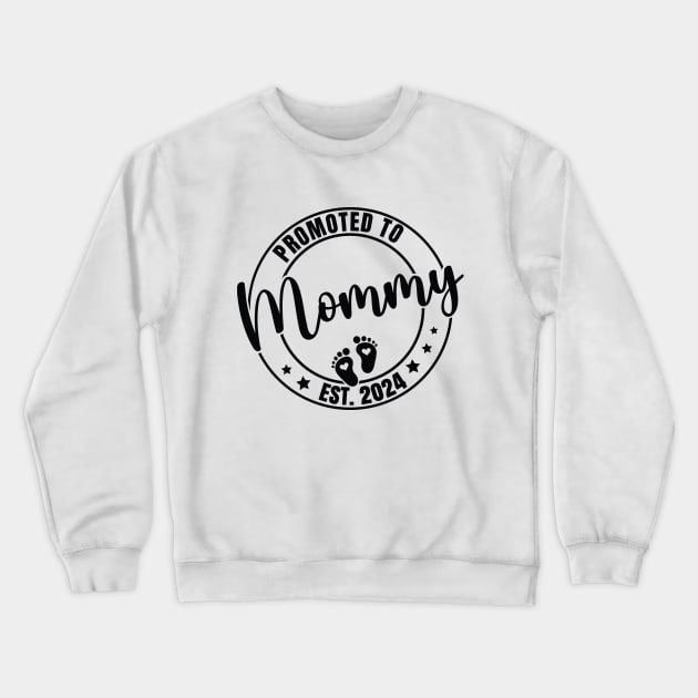 Promoted to Mommy Est. 2024 Baby Reveal to New Mom Crewneck Sweatshirt by Shrtitude